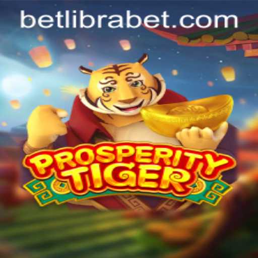 Exploring the Thrills of ProsperityTiger on Librabet